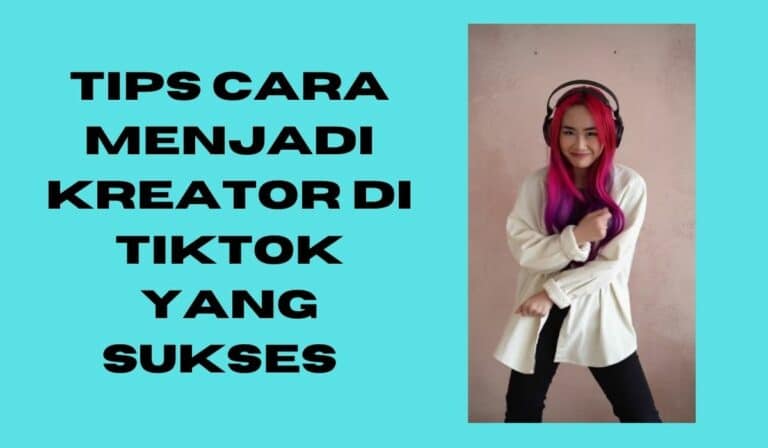 cara menjadi kreator di TikTok