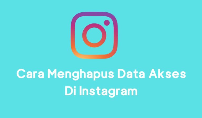 Cara Menghapus Data Akses Di Instagram