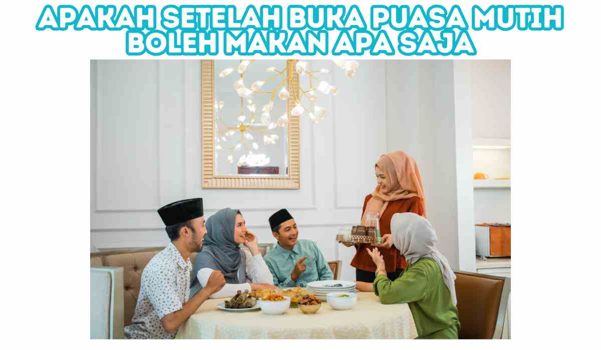 Apakah Setelah buka puasa mutih boleh makan apa saja