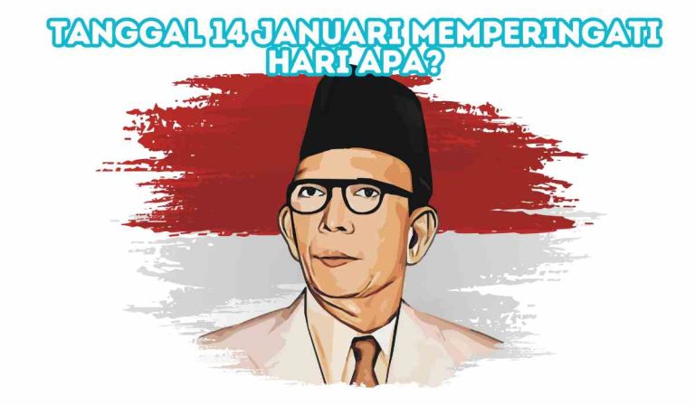 Tanggal 14 Januari Memperingati Hari Apa?