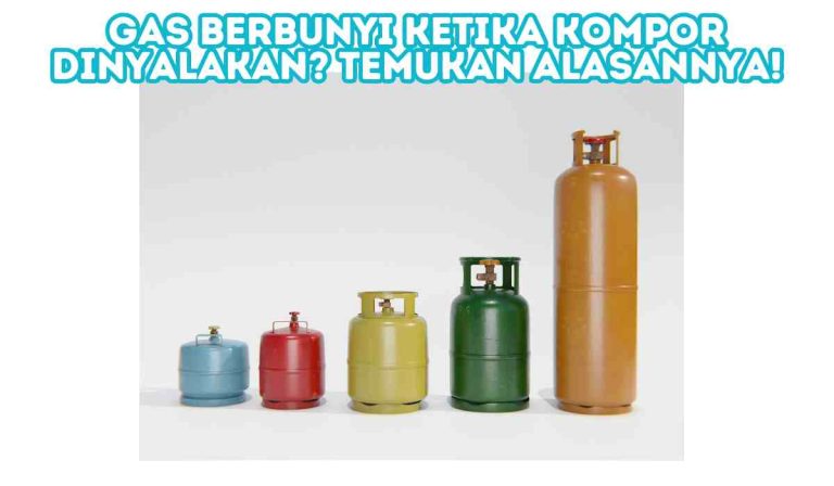 Gas Berbunyi Ketika Kompor Dinyalakan