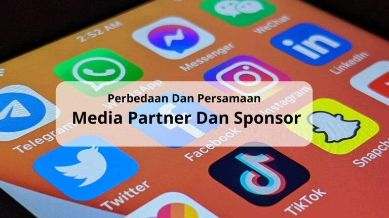 Perbedaan Media Partner Dan Sponsor