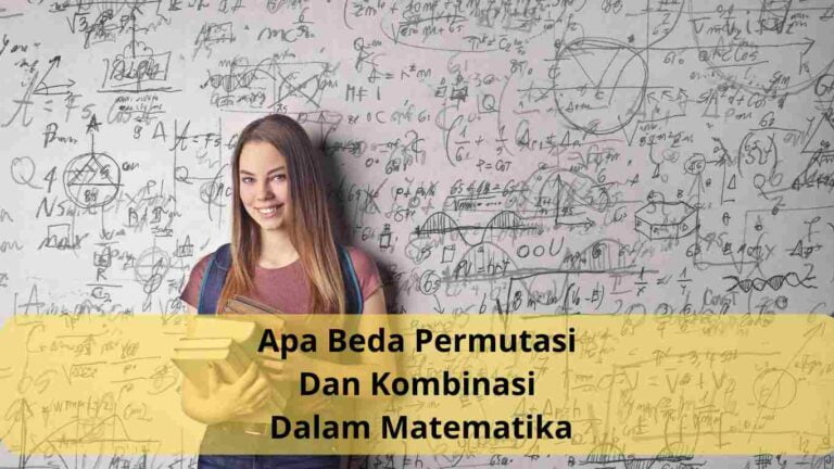 Apa Beda Permutasi Dan Kombinasi