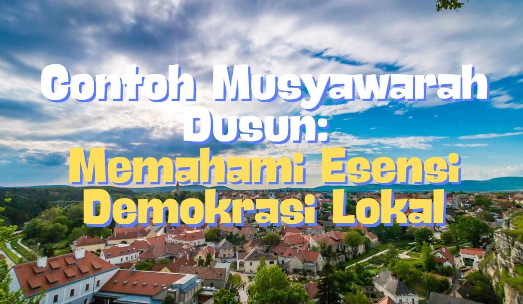 Contoh Musyawarah Dusun