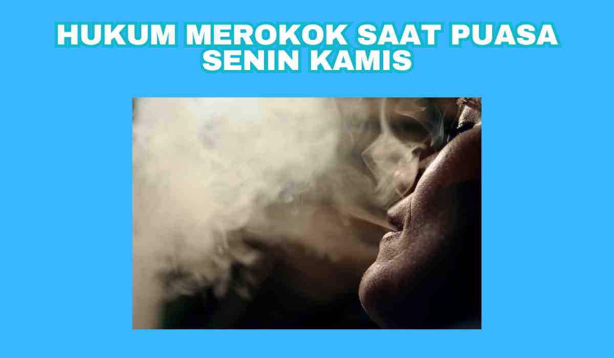 Hukum Merokok Saat Puasa Senin Kamis