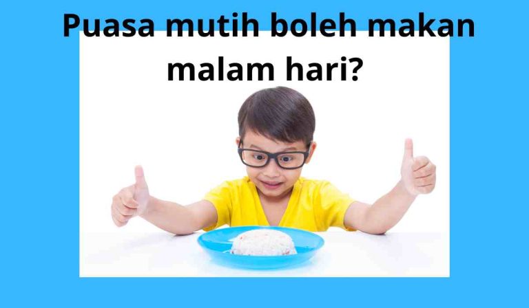 Puasa mutih apa boleh makan malam hari