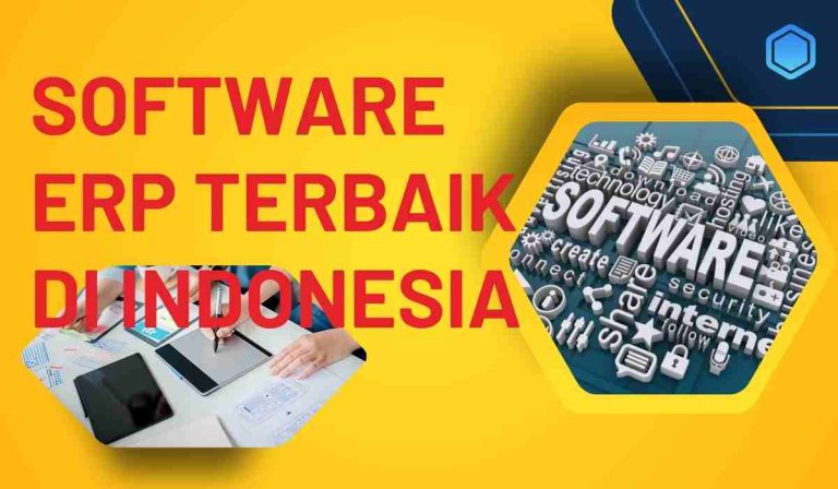 Software ERP Terbaik di Indonesia