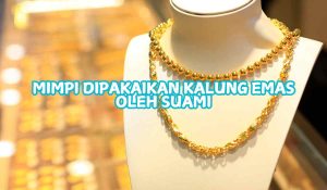 Mimpi dipakaikan kalung emas oleh suami