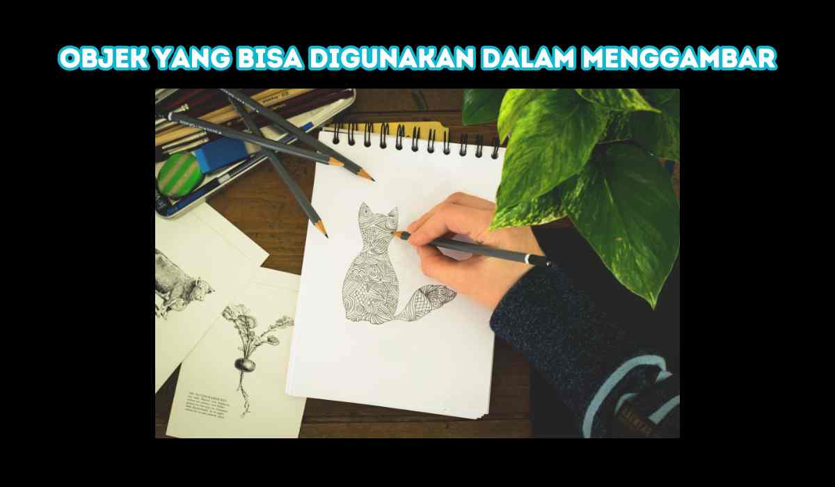 Objek yang Bisa Digunakan dalam Menggambar