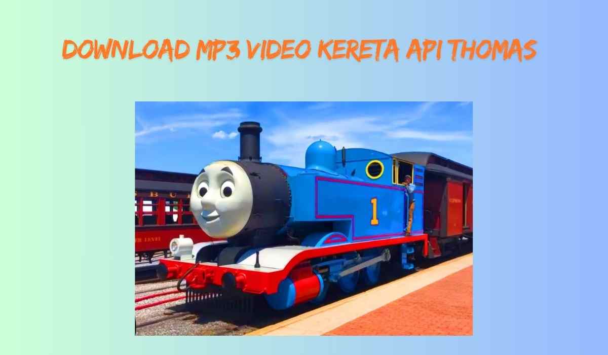 Download MP3 Video Kereta Api Thomas