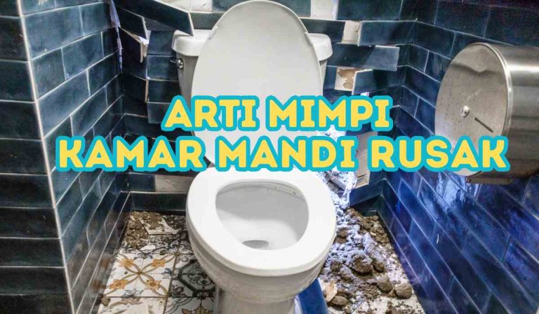 arti mimpi kamar mandi rusak